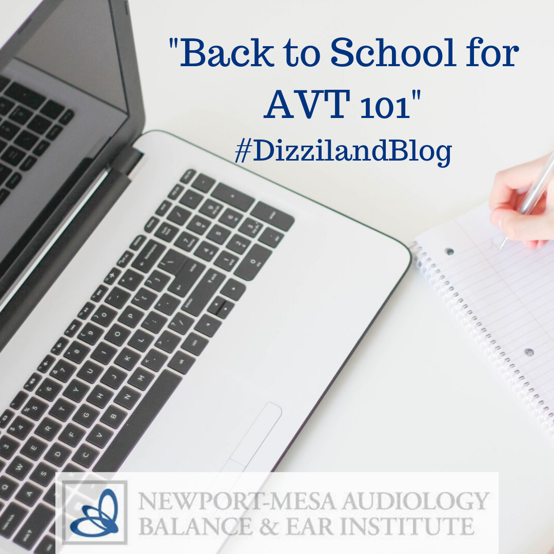 Back to School for AVT 101 - Dizziland Blog