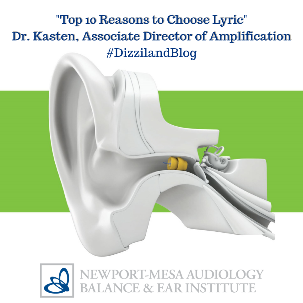 Top 10 Reasons to Choose Lyric NewportMesa Audiology Balance & Ear